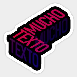 Mucho Texto Sticker